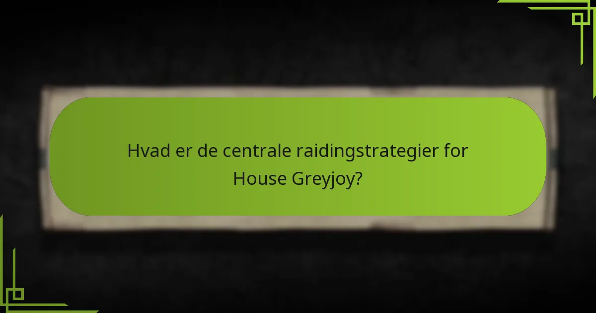 Hvordan opretholder House Greyjoy kystkontrol?