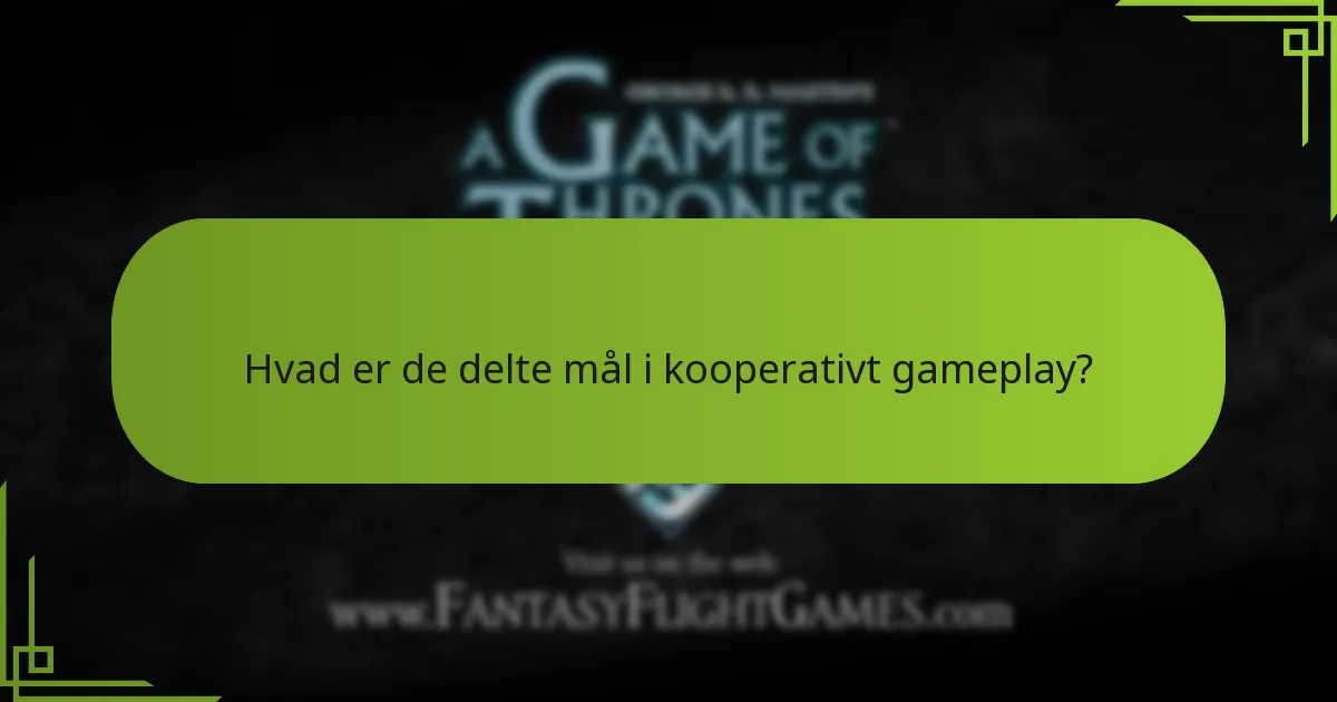 Hvordan fungerer teamplay i Game of Thrones brætspillet?