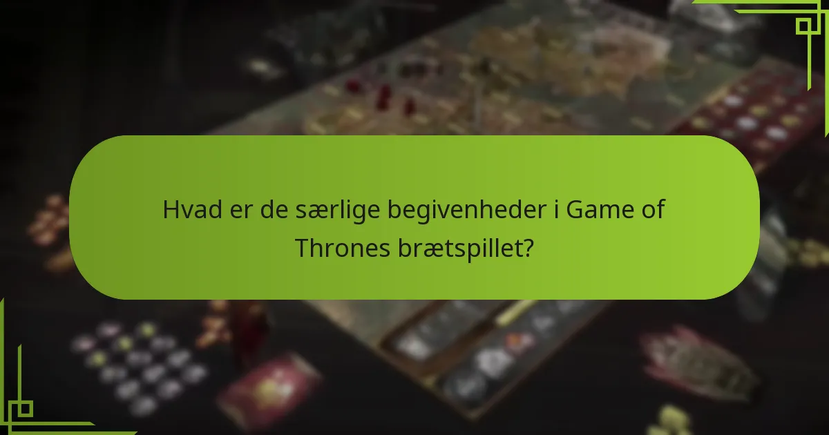 Hvornår opstår særlige begivenheder under spillet?