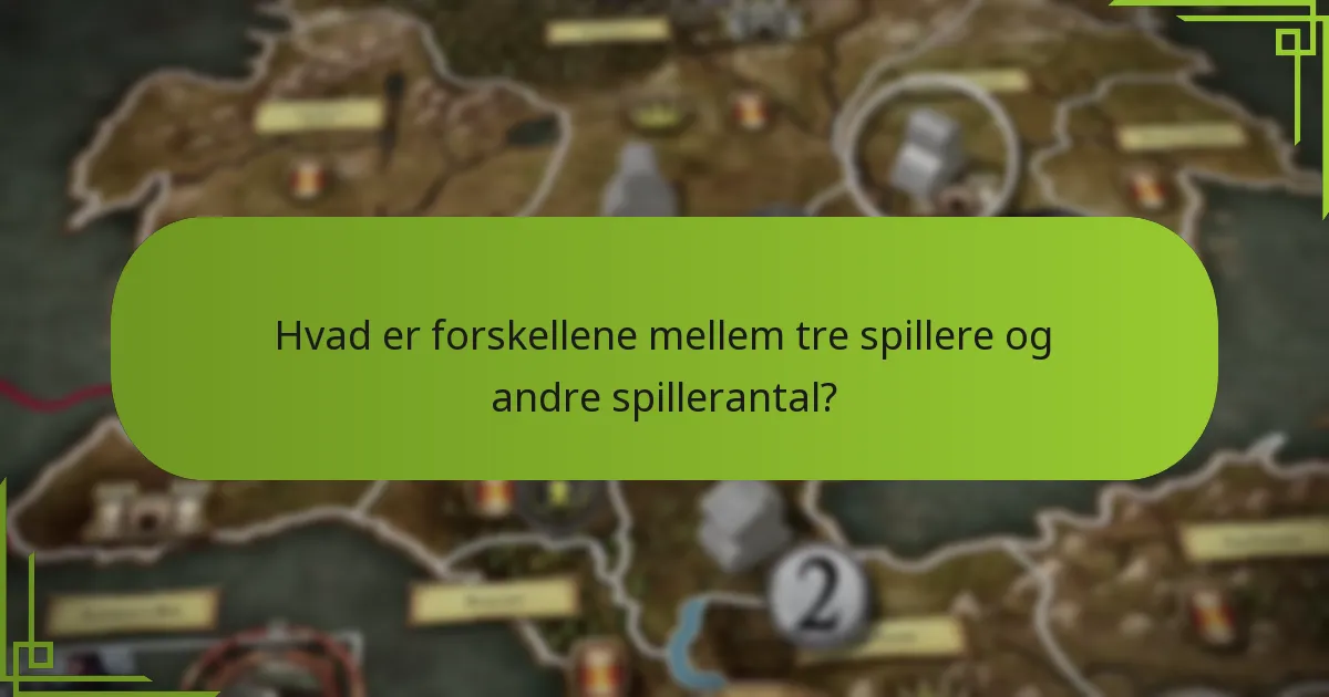 Hvilke unikke regler gælder for tre-spiller scenariet?