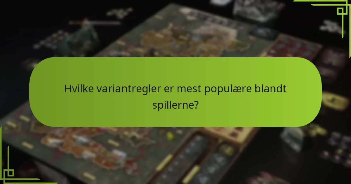 Hvilke variantregler er mest populære blandt spillerne?